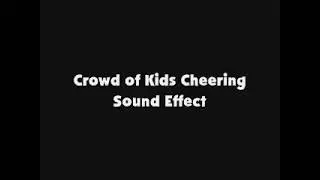 Crowd of Kids Cheering SFX