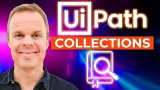 Arrays, Lists and Dictionaries in UiPath - Full Tutorial