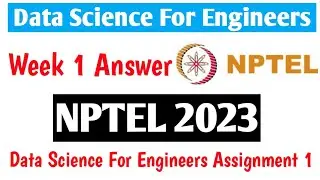 NPTEL Data Science For Engineers Assignment 1 Answers Week 1 2023 | NPTEL week 1 answers 2023