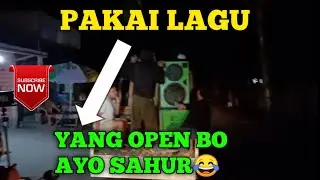 KEGIATAN BANGUNKAN ORANG SAHUR OLEH PEMUDA KAMPAL PAKAI MUSIK KOPLO X DJ FULL BASS