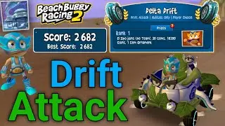 Beach buggy racing 2 🚔 Delta Drift 🚦 Drift Attack ☠️ Abilities Only 🤏 10200 🌕 Gem's 30💎