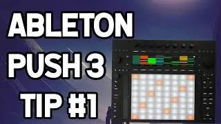 Ableton Push 3 Tip #1 sequence drums