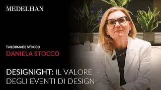 Medelhan DesigNight Interview | Daniela Stocco - Tailormade Stocco