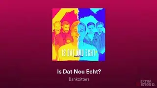 Bankzitters - Is Dat Nou Echt?