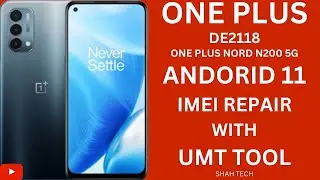 OnePlus Nord N200 5G (DE2118) Android 10,11 IMEI Repair With UMT TOOL || One Plus Null IMEI Repair