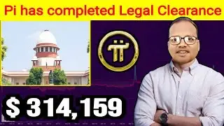 Pi Network Legal Clearance New Update Today -Pi Network New Update Today -Pi Network $314159 Update