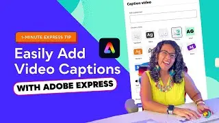 Hack: How to Easily Add Video Captions in Adobe Express