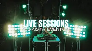 Live Sessions @ Arista Eventos Vol. 002