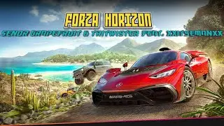 FORZA HORIZON (Official Audio) - Senor Grapefruit & TriTwister Feat. xxItsEmanxx