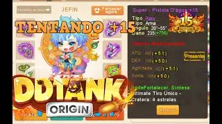 DDTank Origin - JEFIN [Tentando +15 E Farmando Instancia Nova]