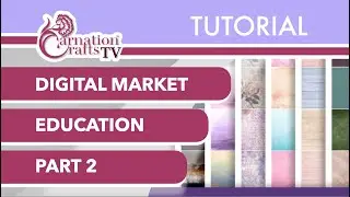Carnation Crafts TV - Digital Market Part 2