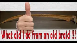 Что я сделал из старой косы! / Forging a knife from an old scythe
