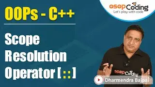 Scope resolution operator in C++ | Achieving Abstraction | OOPs using C++ | C++ - 