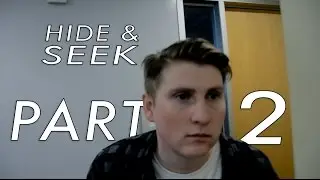 Hide & Seek Part 2