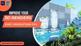Improve your 3d Renders With These Post-Production Tips