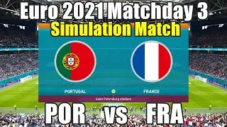 UEFA EURO 2021 Portugal vs France Matchday 3 Group F Simulation Match PES 2021 Gameplay