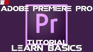 Adobe Premiere Pro CC Basic Tutorial 2017