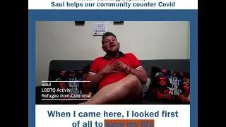 After earning asylum, Saul helps our community counter Covid