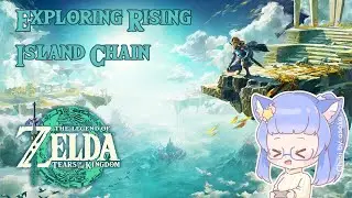[The Legend of Zelda: Tears of the Kingdom] Mayo exploring the Rising Island Chain!