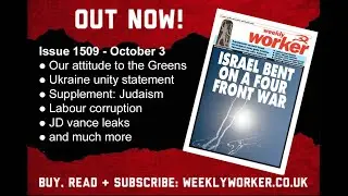 Weekly Worker October 3 is out now!
