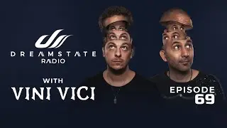 Dreamstate Radio by Vini Vici - EP. 69 | Good Vibes Only 💫 PsyTrance Mix