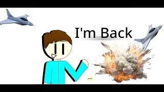 I'M BACK!!!(*Watch Till The End*)
