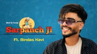 SARPANCH JI | PART-1 | COMEDY VIDEO | BINDAS KAVI