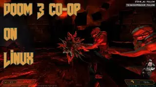 DOOM3 Co-op On Linux EP09
