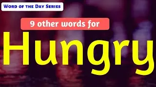 #25 | Hungry Synonyms | Hungry Meanings | Other Meanings of Hungry | Hungry Word Meanings with image