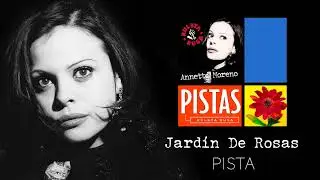 Jardín de Rosas [Pista] - Annette Moreno (Audio Oficial)