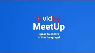 Vidby MeetUP - speak to clients in their language ENG/GER