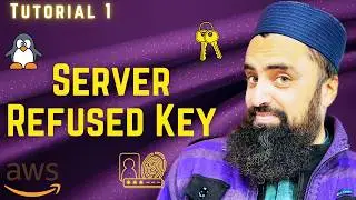 Linux Tutorial 1. Linux Server Refused Our Key | Server Refused Our Key AWS