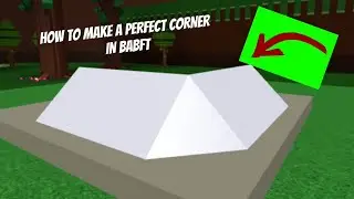 Tutorial How to make a perfect corner in Build a boat for Treasure (Babft)