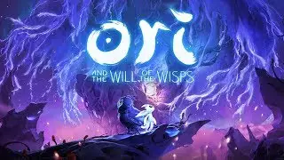 Ori and the Will of the Wisps [ЗАПИСЬ СТРИМА]