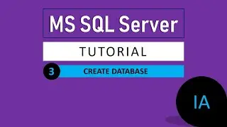 3. CREATE DATABASE in MS SQL Server | SQL Server Tutorial