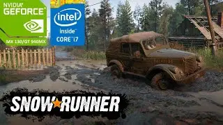 SnowRunner | MX130/GT 940MX | 2GB GDDR5 | Benchmark Tool