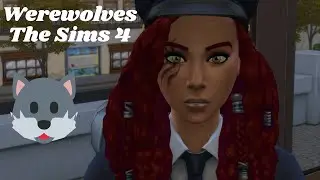The Sims 4 / Werewolves / Part 3!