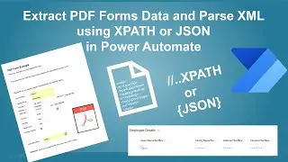 Extract PDF Forms Data to XML and Parse XML using XPATH or JSON Power Automate