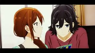 Horimiya「AMV」- (Loved You) Since I Met You