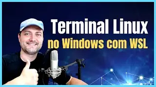 Terminal Linux no Windows com WSL