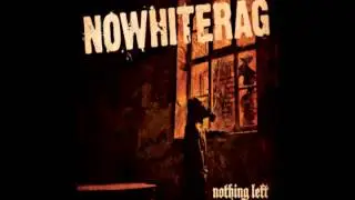 NoWhiteRag - Do It Yourself