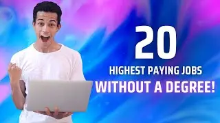 Top 20 Highest Paying Jobs Without a Degree!