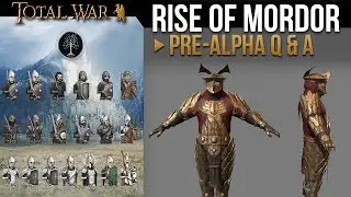 Total War: Rise of Mordor (Mod Q&A)