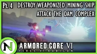 "Meeting the BIG BOY" Armored Core VI: Fires of Rubicon - First Playthrough [Pt.4]