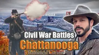 Civil War Battles at Chattanooga- 3D Battle Maps of Brown's Ferry, Lookout Mountain, and More