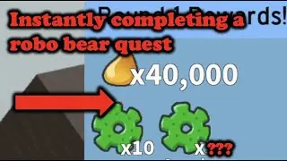 INSTANTLY completing a robo bear quest Bee Swarm Simulator