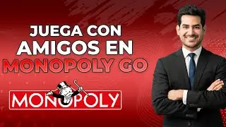 Cómo Jugar Con Amigos En Monopoly Go (¡Actualización 2024!)