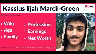 Kassius lijah Marcil green Biography by Myfavcelebs.com