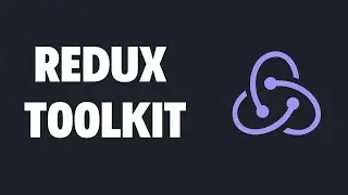 #5 Master Redux Toolkit: Simplifying State Management in React 