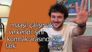 Yazılım sektöründe iş kurmak mı, maaşlı çalışmaya devam etmek mi?